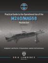 Practical Guide to the Operational Use of the M240/MAG58 Machine Gun