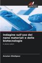 Indagine sull'uso dei nano materiali e delle biotecnologie