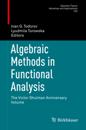 Algebraic Methods in Functional Analysis