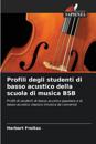 Profili degli studenti di basso acustico della scuola di musica BSB