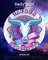 Taurus Daily Horoscope 2025