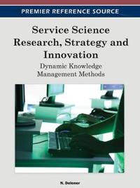Service Science Research, Strategy and Innovation: