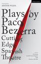 Plays by Paco Bezerra: Cutting-Edge Spanish Theatre