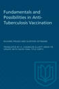 Fundamentals and Possibilities in Anti-Tuberculosis Vaccination