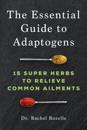 Essential Guide to Adaptogens