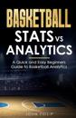 Basketball Stats vs Analytics