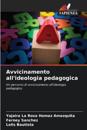 Avvicinamento all'ideologia pedagogica