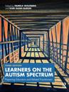 Learners on the Autism Spectrum