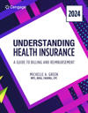 Understanding Health Insurance: A Guide to Billing and Reimbursement, 2024 Edition