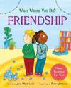 What would you do?: Friendship