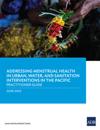 Addressing Menstrual Health in Urban, Water, and Sanitation Interventions in the Pacific