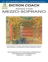 Diction Coach - G. Schirmer Opera Anthology (Arias for Mezzo-Soprano): Arias for Mezzo-Soprano
