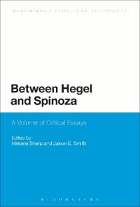 Between Hegel and Spinoza