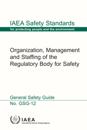 Organization, Management and Staffing of the Regulatory Body for Safety