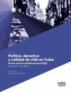 Política, derechos y calidad de vida en Cuba