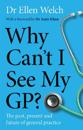 Why Can’t I See My GP?