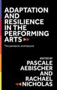 Adaptation and Resilience in the Performing Arts