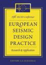 European Seismic Design Practice - Research and Application