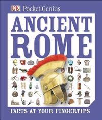 Ancient Rome: Facts at Your Fingertips