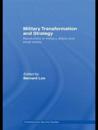 Military Transformation and Strategy