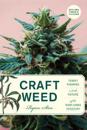 Craft Weed, with a new preface by the author