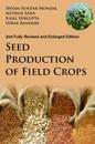 Seed Production of Field Crops: 2nd Fully Revised and Enlarged Edition
