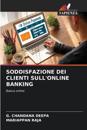 Soddisfazione Dei Clienti Sull'online Banking