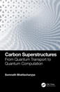 Carbon Superstructures