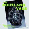 The Portland Vase: Mania & Muse (1780-2023)