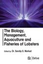 The Biology, Management, Aquaculture and Fisheries of Lobsters