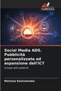 Social Media ADS. Pubblicità personalizzata ed espansione dell'ICT