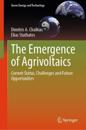 The Emergence of Agrivoltaics