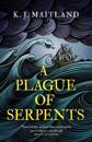 A Plague of Serpents