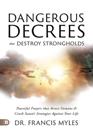 Dangerous Decrees That Destroy Strongholds
