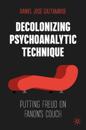 Decolonizing Psychoanalytic Technique
