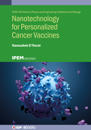 Nanotechnology for Personalized Cancer Vaccines