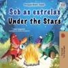 Under the Stars (Portuguese Brazilian English Bilingual Kids Book)