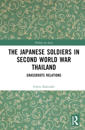 The Japanese Soldiers in Second World War Thailand