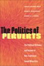 The Politics of Perverts