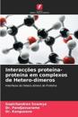 Interacções proteína-proteína em complexos de Hetero-dímeros