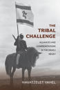 The Tribal Challenge