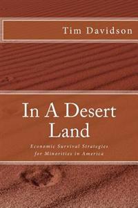 In a Desert Land: Economic Survival Strategies for Minorities in America