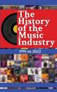 The History of the Music Industry, Volume 1, 1991 to 2022