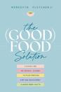 (Good) Food Solution, The