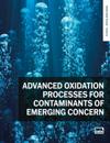 Advanced Oxidation Processes for Contaminants of Emerging Concern