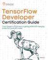 TensorFlow Developer Certification Guide