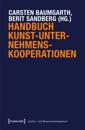 Handbuch Kunst-Unternehmens-Kooperationen