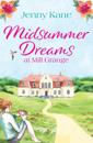 Midsummer Dreams at Mill Grange