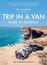 The Complete Trip in a Van Guide to Australia