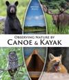 Observing Nature by Canoe and Kayak
